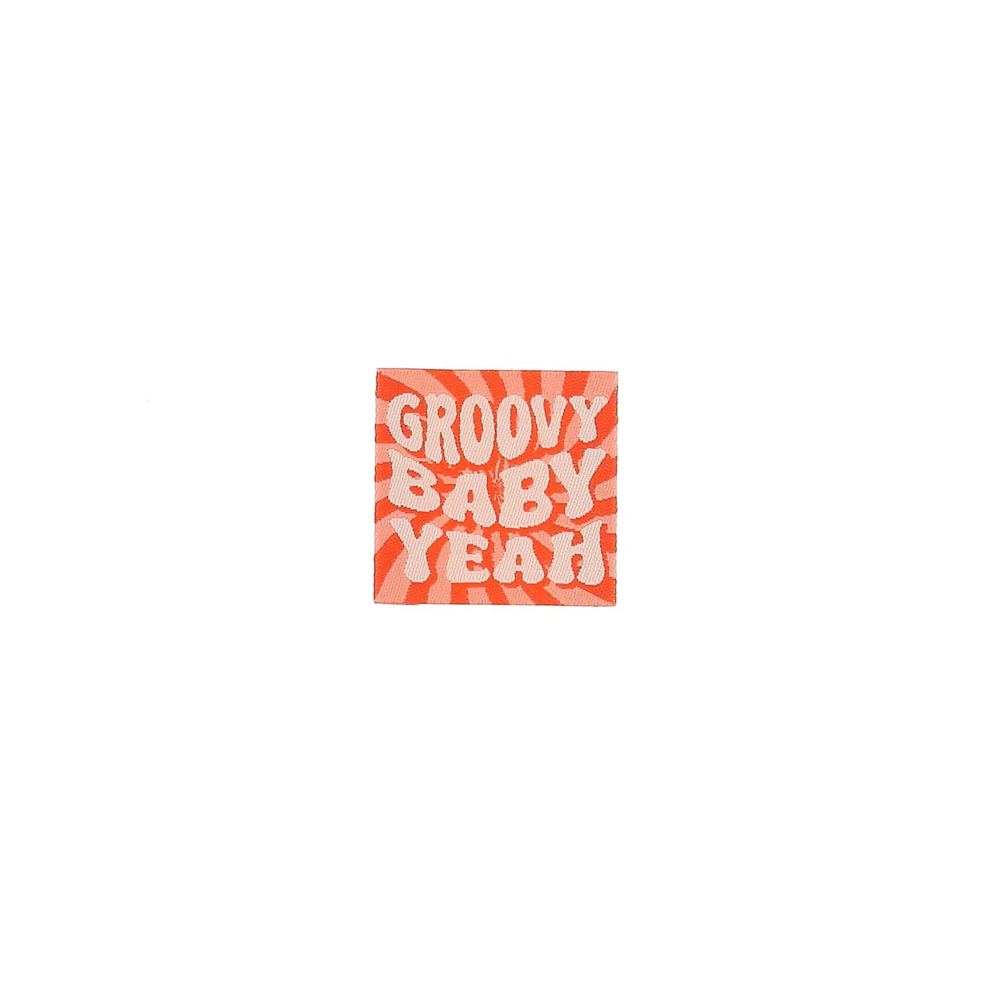 Étiquette - Groovy baby yeah