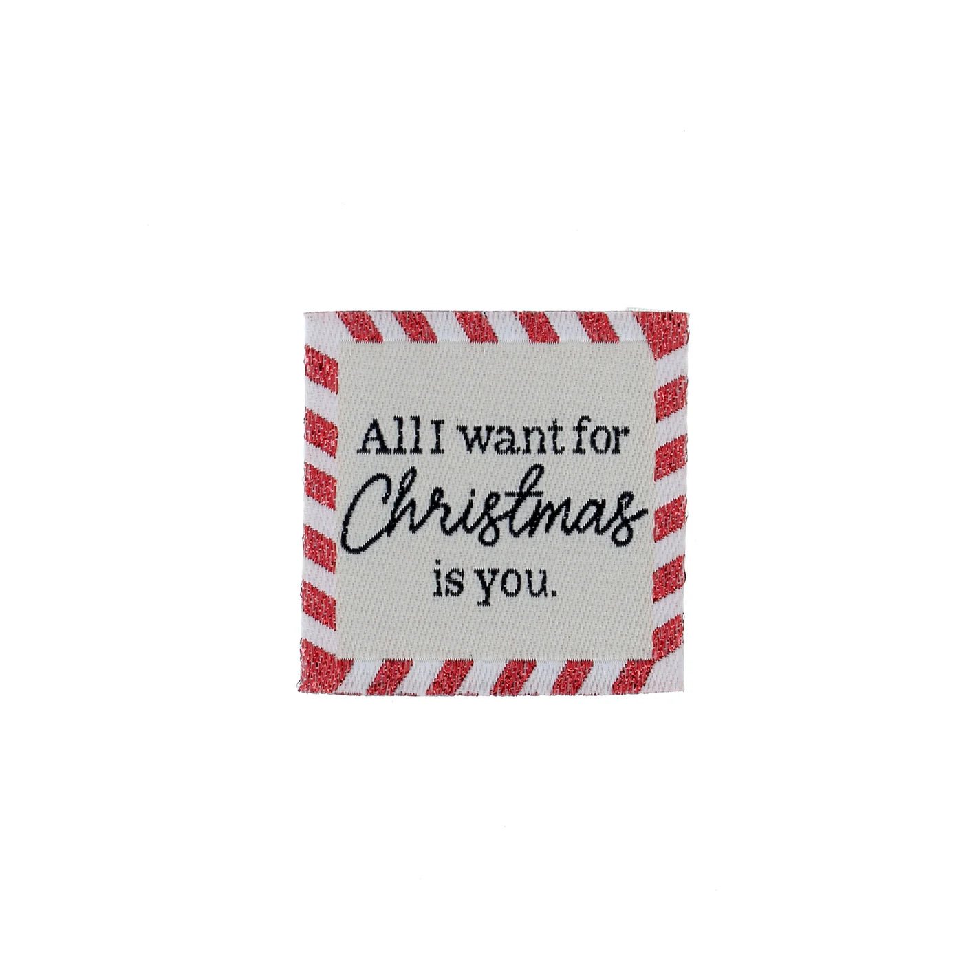 Étiquette - All I want for Christmas is you.