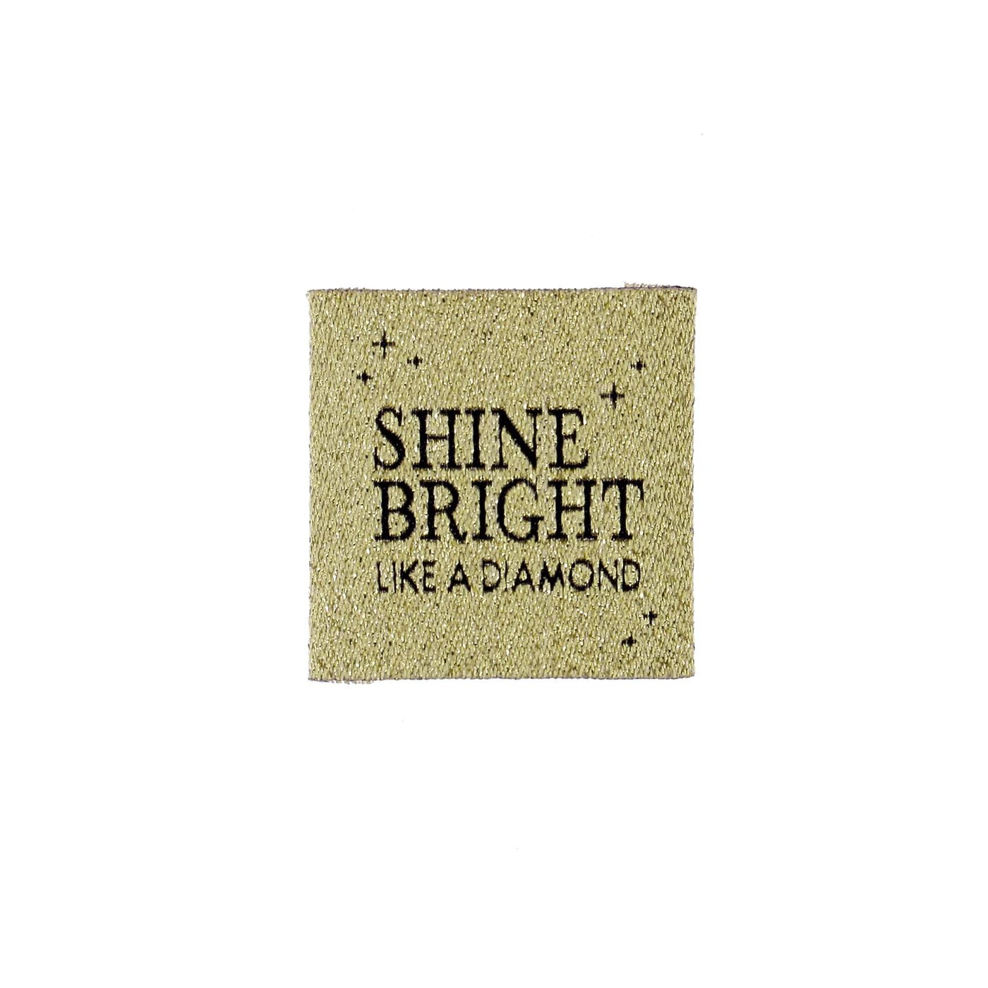 Étiquette - Shine bright like a diamond