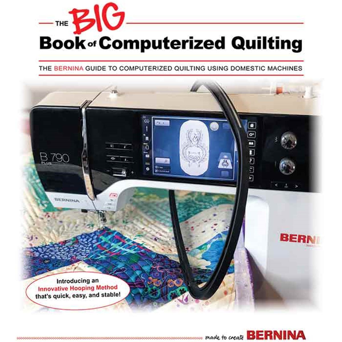 Le BIG Book of Computerized Quilting BERNINA