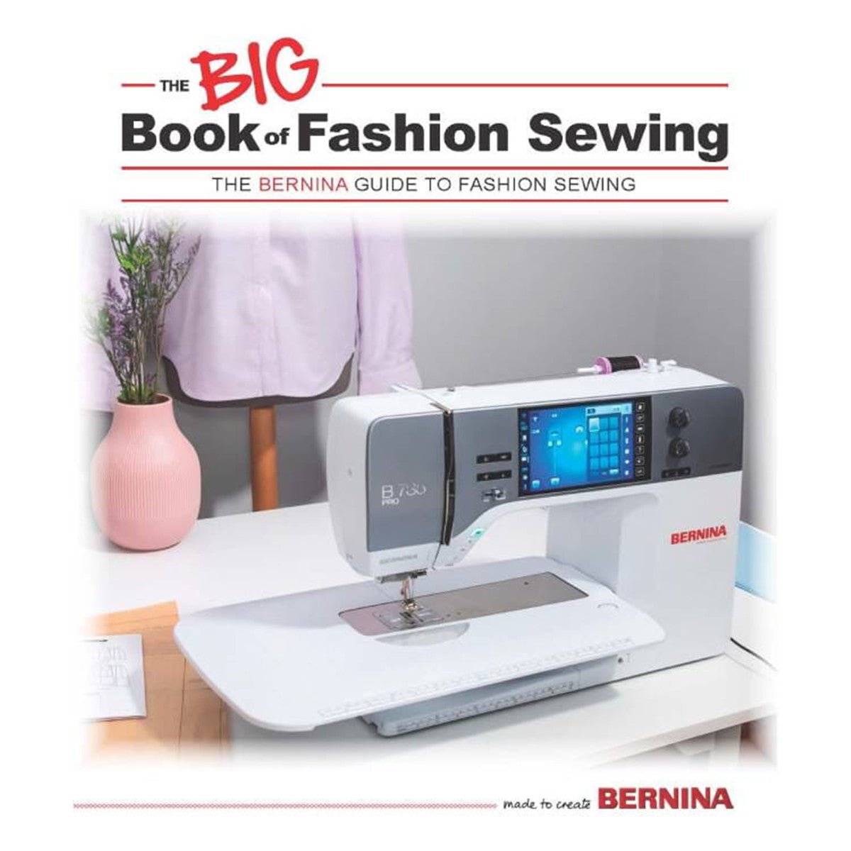 Le BIG Book of Fashion Sewing BERNINA
